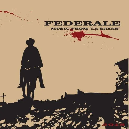 Federale - Music From La Rayar: 10th Anniversary Edition (LP)